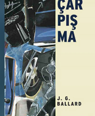 J. G. Ballard «Çarpışma»