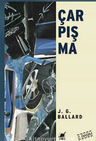 J. G. Ballard «Çarpışma»  pdf indir 