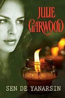 Julie Garwood  «Sen de Yanarsın» pdf indir 