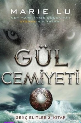 Marie Lu «Gül Cemiyeti, Genç Elitler Serisi 2» pdf indir 