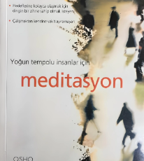 Osho «Yoğun Tempolu İnsanlar İçin Meditasyon»