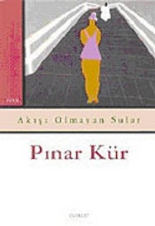 Pınar Kür «Akışı olmayan sular»  pdf indir 