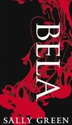 Sally Green «Bela, Half Bad Serisi 1»  pdf indir 