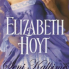Elizabeth Hoyt «Seni kalbime yazdım»