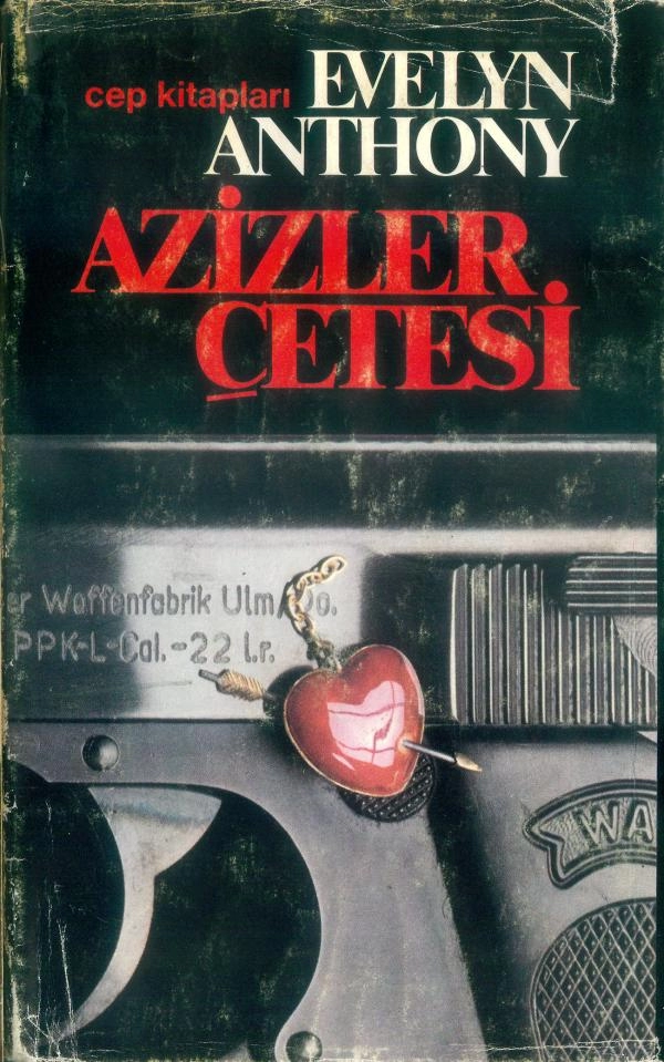 Evelyn Anthony  «Azizler Çetesi» pdf indir 
