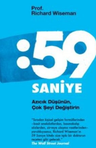 Richard Wiseman «59 Saniye: Azıcık Düşünün, Çok Şeyi Değiştirin» pdf indir 
