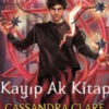 Cassandra Clare Wesley Chu «Kayıp Ak Kitap - En Büyük Lanetler 2»
