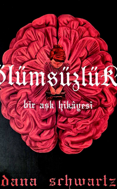 Dana Schwartz  «Ölümsüzlük 2» pdf indir 