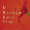 Esra Ezmeci «İz Bıraktığın Kadar Varsın»