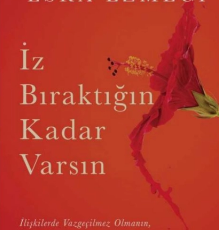 Esra Ezmeci «İz Bıraktığın Kadar Varsın»