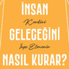 İlber Ortaylı «İnsan Geleceğini Nasıl Kurar»