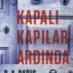 B.A Paris «Kapalı Kapılar Ardında»