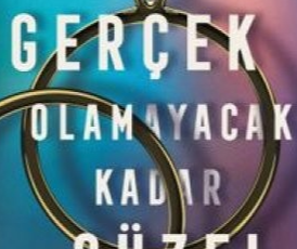 Carola Lovering «Gerçek Olamayacak Kadar Güzel»