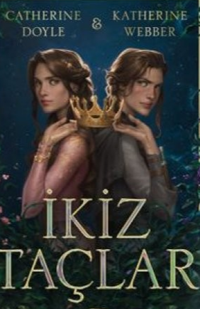 Catherine Doyle  Katherine Webber  «İkiz Taçlar»  pdf indir 