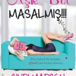 Cindi Madsen «Aşk Bir Masalmış!!!»