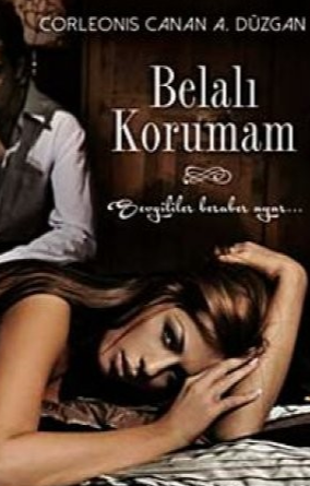 Corleonis Canan A. Düzgan «Belalı Korumam» pdf indir 