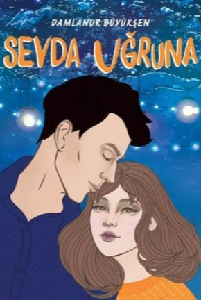 Damlanur Büyükşen «Sevda Uğruna»  pdf indir 