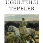 Emily Bronte «Uğultulu Tepeler»