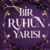 Olivia Atwater «Bir Ruhun Yarısı»