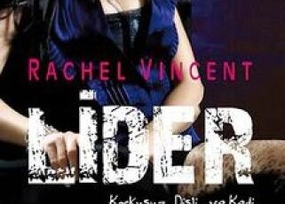 Rachel Vincent «Lider Dönüşüm Serisi 6»