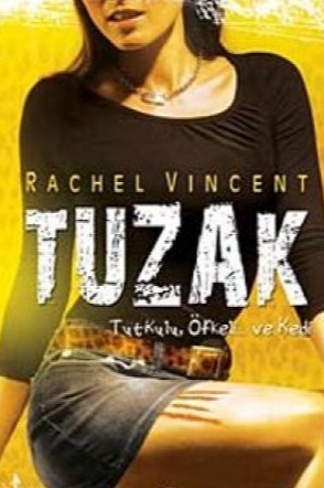 Rachel Vincent  «Tuzak  Dönüşüm Serisi 4» pdf indir 