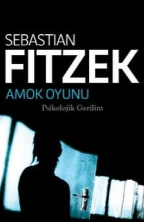Sebastian Fitzek  «Amok Oyunu»  pdf indir 