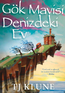 T. J. Klune  «Gök Mavisi Denizdeki Ev»  pdf indir 
