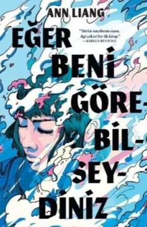 Ann Liang «Eğer Beni Görebilseydiniz» pdf indir 