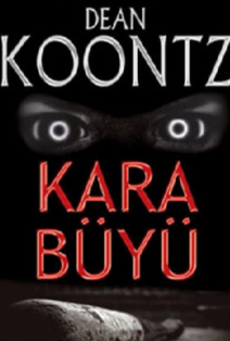 Dean R. Koontz «Kara Büyü» pdf indir 