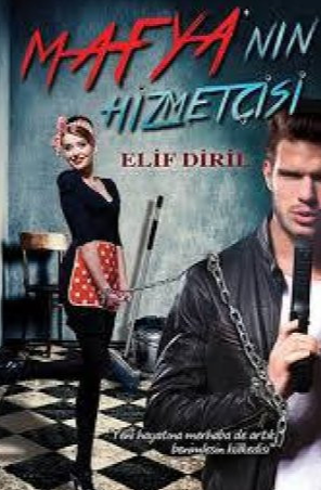 Elif diril  «Mafyanın Hizmetçisi» pdf indir 