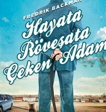 Fredrik Backman «Hayata Röveşata Çeken Adam»