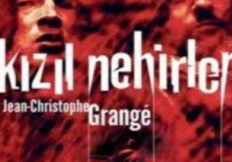 Jean Christophe Grange «Kızıl Nehirler»
