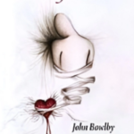 John Bowlby «Bağlanma 1»