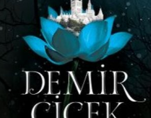 Laurie Forest «Demir Çiçek»