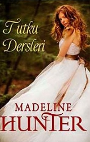Madeline Hunter  «Tutku Dersleri, Rothwell Brothers 2»  pdf indir 