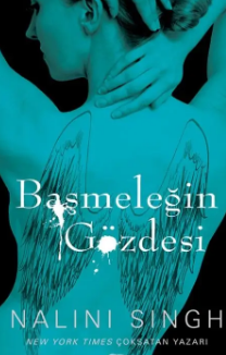 Nalini Singh  «Başmeleğin Gözdesi (Lonca Avcısı 3)»  pdf indir 