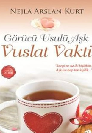 Nejla Arslan Kurt  «Vuslat Vakti» pdf indir 