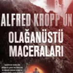 Rick Yancey «Alfred Kroppun Olağanüstü Maceraları»