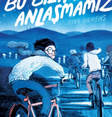 Ryan Andrews «Bu Bizim Anlaşmamız»